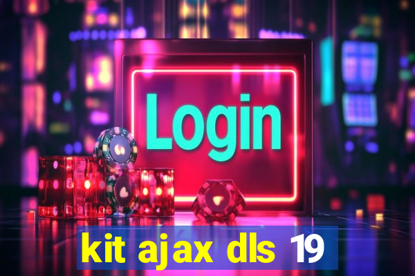 kit ajax dls 19